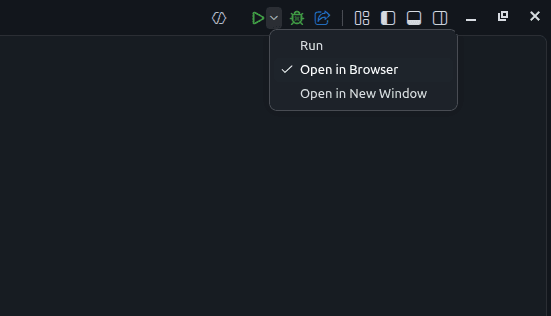The Run menu: Run, Open in Browser, Open in New Window